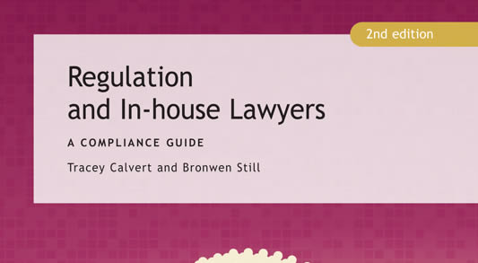 Regulation and In-house Lawyers – A Compliance Guide